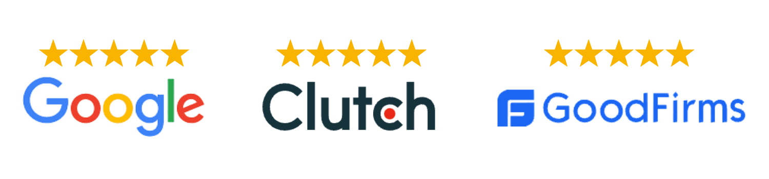 Five-star ratings on Google, Clutch, and GoodFirms